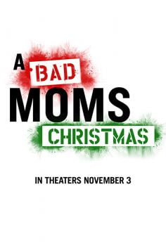 دانلود زیرنویس فارسی a bad moms christmas