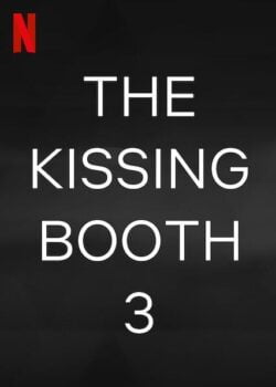 دانلود زیرنویس فارسی the kissing booth 3