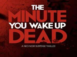 دانلود زیرنویس فارسی the minute you wake up dead