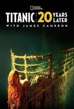 دانلود زیرنویس فارسی titanic: 20 years later with james cameron